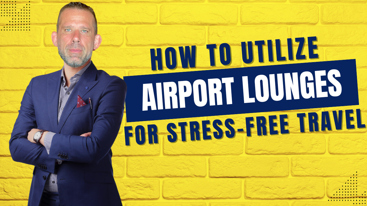 How to Utilize Airport Lounges for Stress-Free Travel
